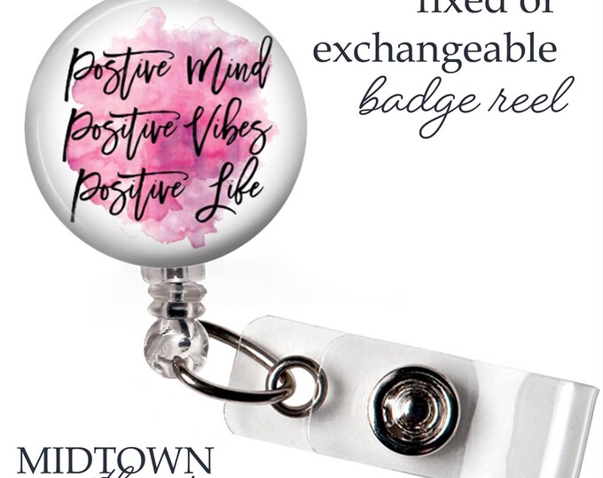 Positive Mind Badge Reel or Exchangeable Topper