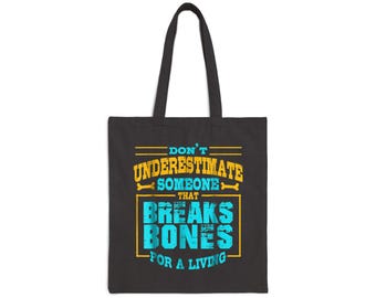 Funny Bone Breaking Tote Bag, Gift for Osteopaths, Doctors, Medical Students, Nurse Appreciation, Unique Canvas Bag for Work or Play