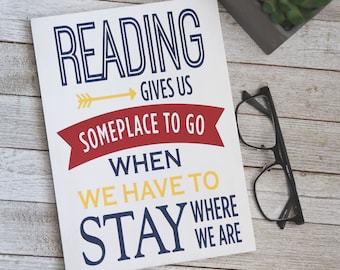 Reading Home Decor - Reading Travel Quote - Book Lover Home Decor - Literary Gift -  Bookworm Wall Hanging - Book Humor Art - Love to Read