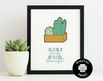 La vida está llena de pinchazos - Amante de las plantas - Descarga digital - Descarga instantánea de cactus - Arte de pared imprimible - Humor de las plantas - Regalo para Gardner