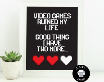 Los videojuegos arruinaron mi vida - Impresión de la sala de juegos - Decoración de la sala de juegos - Arte de la pared del jugador - Descarga instantánea de videojuegos - Sala de juegos - Dormitorio del jugador