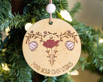 Adorno del útero - Cuida tu propio útero - Derechos reproductivos - Útero floral - Pro Roe - Regalo feminista - Adorno de Navidad - Signo de voto de huevas