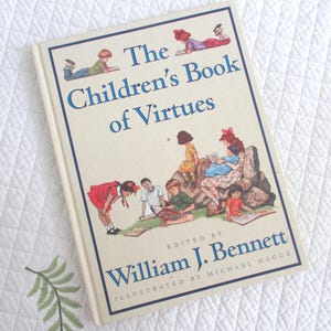 Vintage The Children&#39;s Book of Virtues by William J Bennett Illustrator Michael Hague Grandparents Book for Children Classic Books for Kids