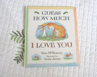 Vintage First Edition Guess How Much I Love You by Sam McBratney 1995 Classic Childrens Book