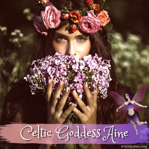 A Channeled Message from the Celtic Goddess Aine [summer, wealth, sovereignty] Queen of the Fairies Reading 5-6 paragraphs