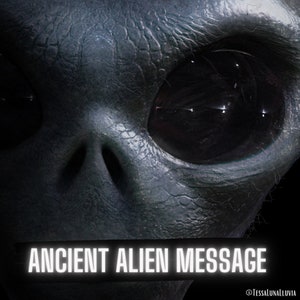 May include: Close-up of a gray alien's face with large black eyes. The alien's face is textured and has a small nose. The text "ANCIENT ALIEN MESSAGE" is superimposed over the image.
