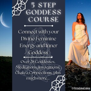 May include: A blue and white graphic with the text "5 Step Goddess Course" and "Connect with your Divine Feminine Energy and Inner Goddess" with a woman in a white dress standing on a rock in front of a sunset.