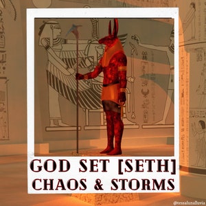 A Channeled Message from Egyptian God Set (Seth or Sutekh) [chaos & storms] Reading 4-5 paragraphs