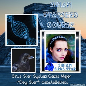 May include: A collage of images related to the Sirian Starseed Course. The images include a blue and black DNA strand, a black crow, a woman with blue eyes and a blue crystal, and a blue and white text overlay that reads "Sirian Starseed Course" and "Sirian Sirius Star". The text at the bottom reads "Sirus Star System Canis Major (Dog Star) constellation. @Tessalunalluvua"