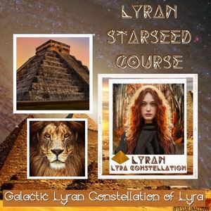 May include: A collage of images relating to the Lyran Starseed Course. The images include a pyramid, a lion, a woman with red hair, and a forest. The text "Lyran Starseed Course" is written in a stylised font.