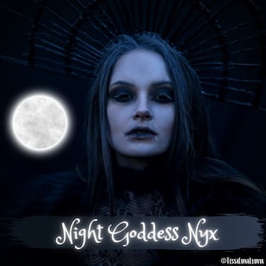 A Channeled Message from the Goddess Nyx [night goddess, and daughter of chaos] Reading 4-5 paragraphs