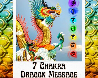 A Channeled Message from the 7 Chakra Rainbow Dragon Spirit Guide Reading 8-9 paragraphs