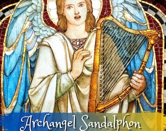 A Channeled Message from Archangel Sandalphon Reading 5-6 paragraphs