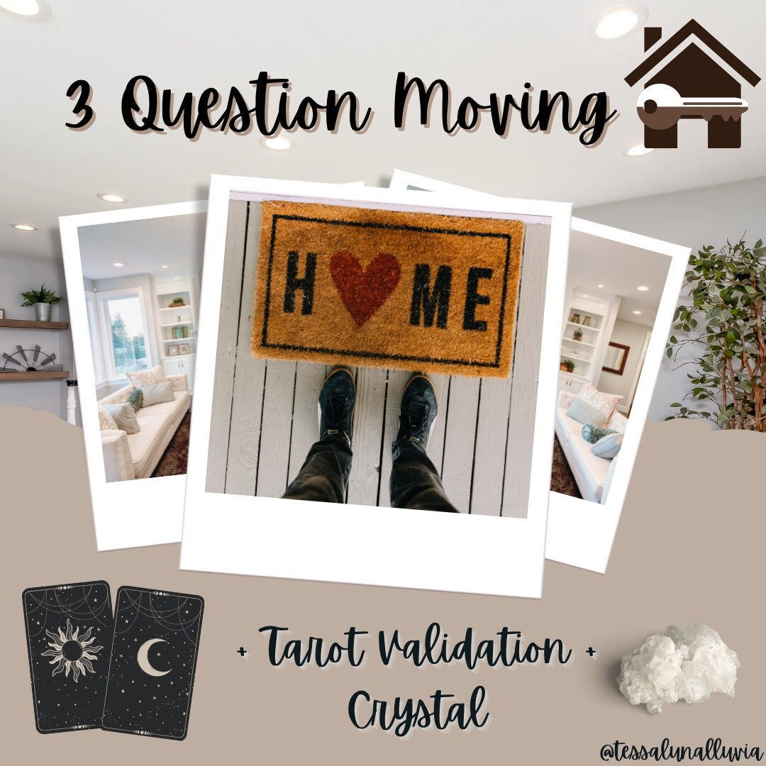 3 Moving New Home Question Reading Tarot Validation Crystal