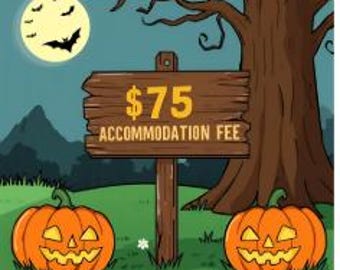 Halloween Accommodation Fee