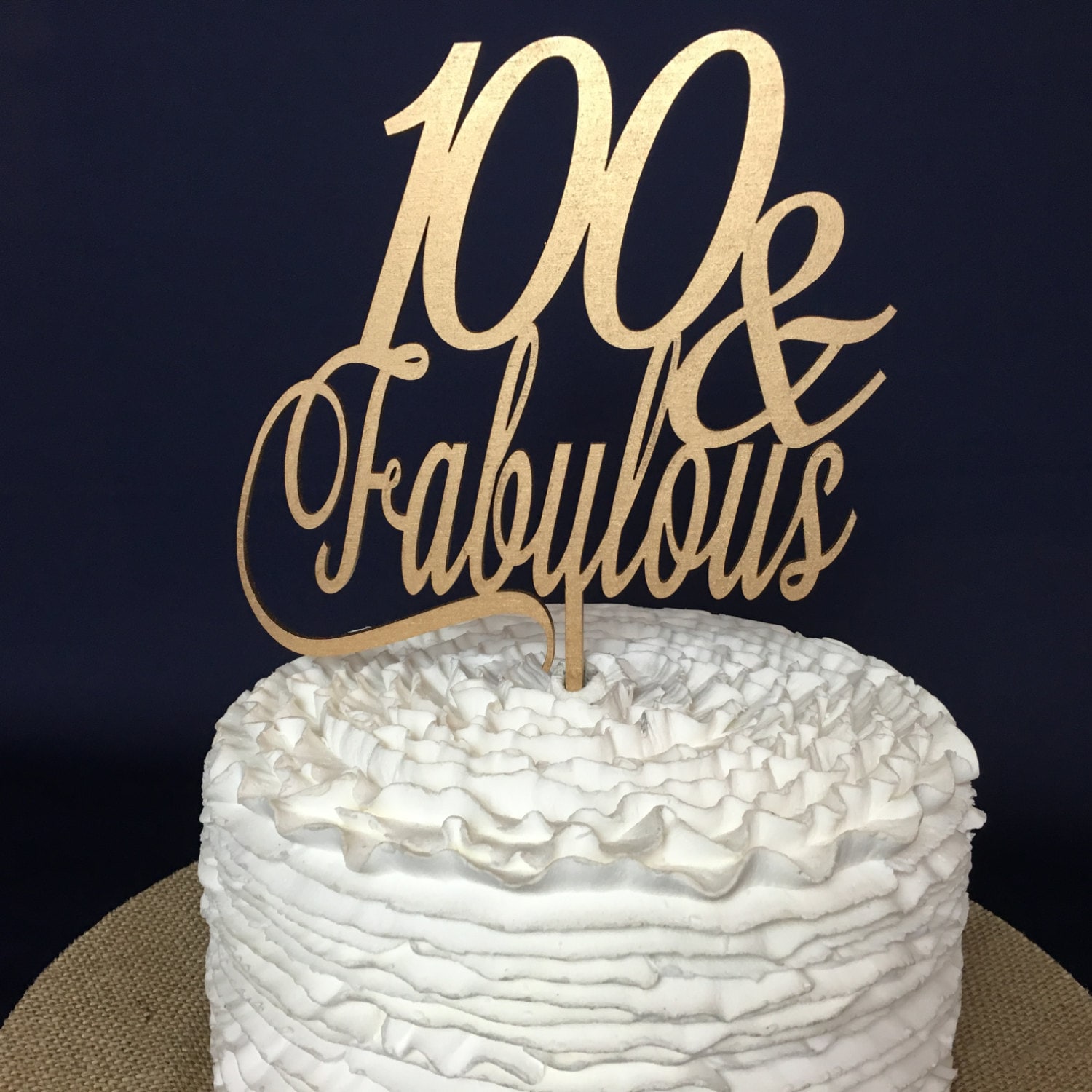 100th Birthday Cake Topper, 100 & Fabulous Cake Topper 100th Birthday Cake Topper, 100 & Fabulous Cake Topper