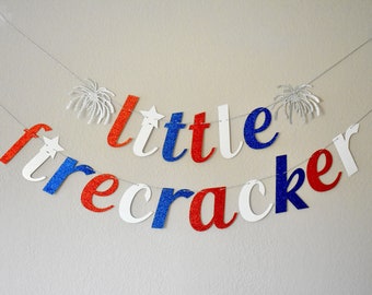 Little Firecracker Banner, Red White Blue Glitter, 4th of July Decor