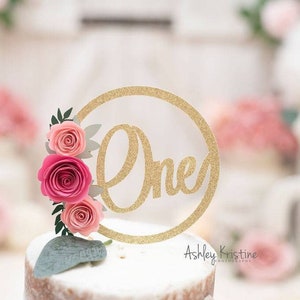 Floral Cake Topper. Floral First Birthday Decorations. One Cake Topper with Flowers. First Birthday Decorations. Smash Cake Topper Girl.