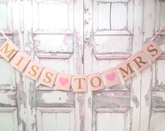 Miss to Mrs Banner, Pink & Gold Bridal Shower Decoration
