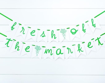 Fresh Off the Market Bridal Shower Banner. Farmer's Market Decorations. Bachelorette Veggie Decor.