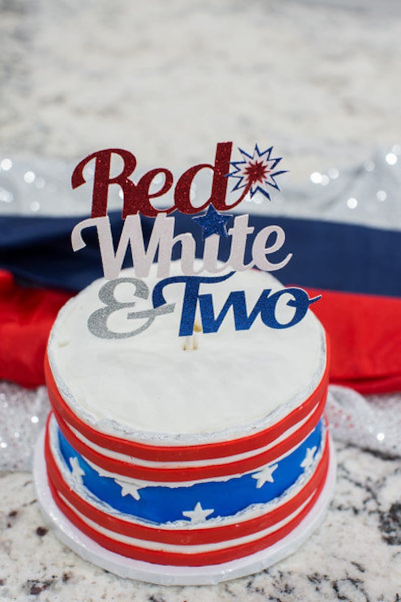 Red White and Two, Red White and Two Cake Topper, Fourth of July Birthday, Two Decorations, Second Birthday, Little Firecracker, Two Party image 4