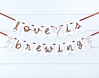 Love Is Brewing Espresso Bridal Shower Banner.  Coffee Bachelorette Party Decorations.