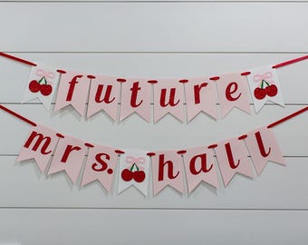 Cherry Bridal Shower Banner: Future Mrs.