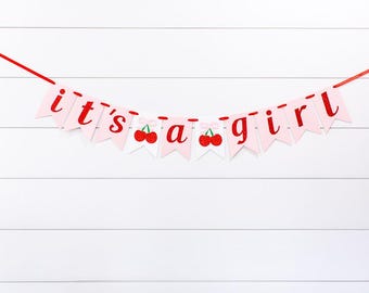 It's A Girl Banner - Cherry Baby Shower Decorations