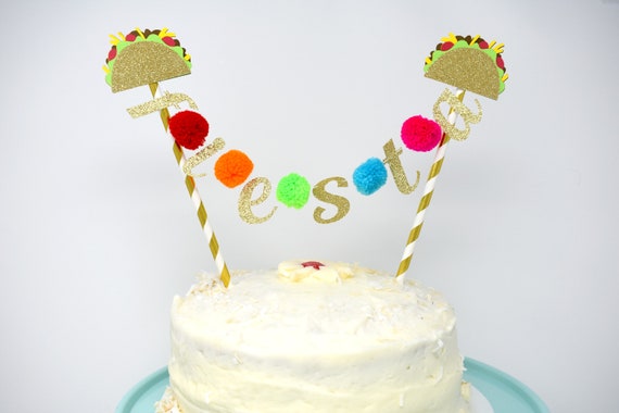 Taco Cake Topper Taco Bout A Fiesta Taco Bout A Party Taco