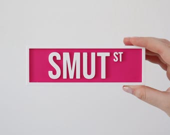 SMUT Book Shelf Sign || Smut Bookshelf Street Sign || Bookish Decor