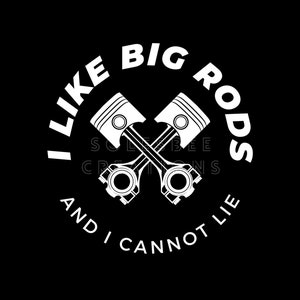 I Like Big Rods And I Cannot Lie dirt track racing design digital png for sublimation.
