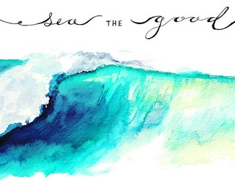Ocean Watercolor Wave Scene - Sea The Good Print