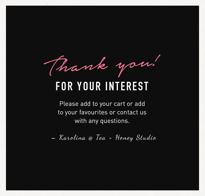 May include: Thank you! FOR YOUR INTEREST. Please add to your cart or add to your favorites or contact us with any questions. - Karolina @ Tea + Honey Studio