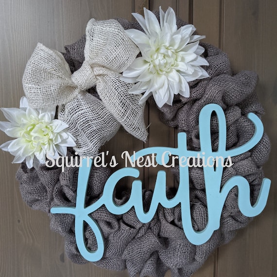 Have Faith Gray Burlap Wreath