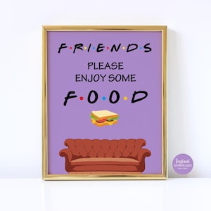 Friends Food Sign Größe 8x10 Friends Themed Party Signs Friends Party Dekorationen Printable Sign Instant Download - FRND