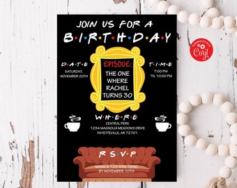 Editable Friends Birthday Invitation The One Where Friends Birthday Invitation Friends Theme Birthday Invite Black Corjl Template FRND