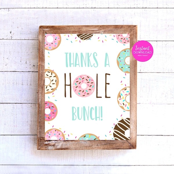 Donut Thanks A Hole Bunch Sign Donut Thank You Sign Donut Party Decorations Doughnut Birthday Donuts Table Sign Instant Download DNT1