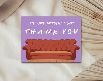 Friends Thank You Card, Friends Thank You Note, The One Where I Say Thank You, Purple Friends Thank You - Size 5.5x4.25 FRND