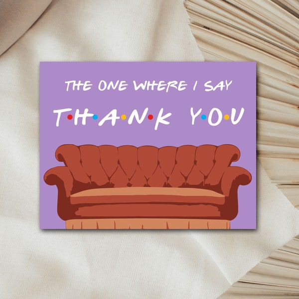 Friends Thank You Card, Friends Thank You Note, The One Where I Say Thank You, Purple Friends Thank You - Size 5.5x4.25 FRND