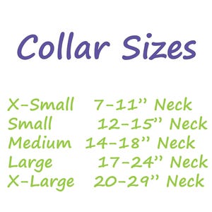 May include: A chart showing collar sizes for pets, with neck measurements in inches. The sizes are: X-Small (7-11 inches), Small (12-15 inches), Medium (14-18 inches), Large (17-24 inches), and X-Large (20-29 inches).