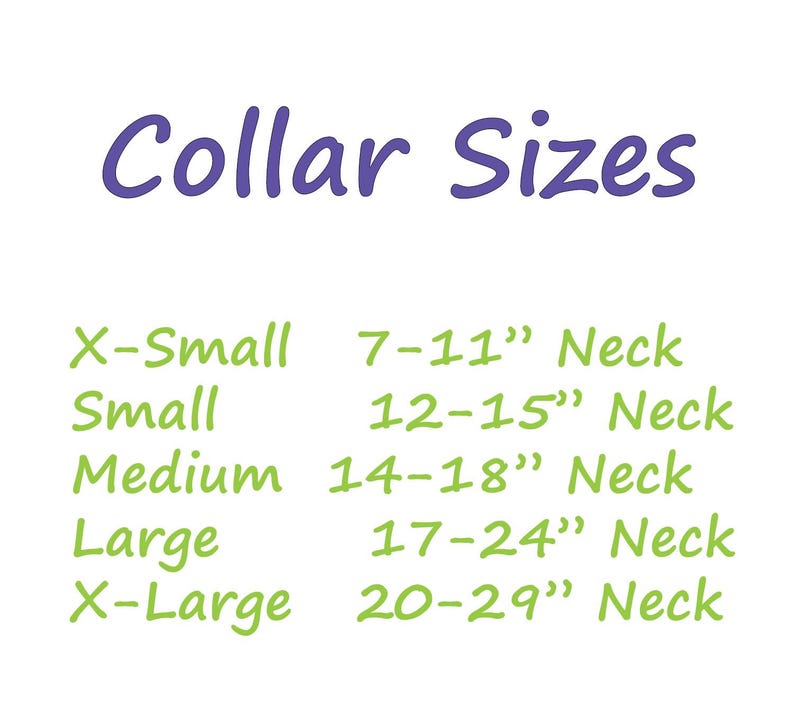 May include: A chart showing collar sizes for pets, with neck measurements in inches. The sizes are: X-Small (7-11 inches), Small (12-15 inches), Medium (14-18 inches), Large (17-24 inches), and X-Large (20-29 inches).