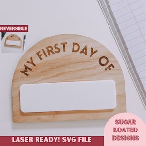 SVG Meu primeiro dia de, Meu último dia de, Suporte para fotos reversível de volta às aulas, Arquivo cortado a laser, Arquivo a laser moderno