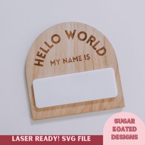 SVG Hallo Welt, mein Name ist, Hello World Zeichen, Geburtsankündigung Zeichen, Laser Cut Datei, Laserdateien, Trendy Laserdatei