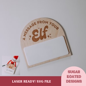 SVG-bericht van je elf, elfenbericht, elfenrekwisieten, lasergesneden bestand, trendy laserbestand, kerst-SVG, SVG-bestanden, laserbestand