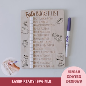 May include: A wooden Fall Bucket List with a list of autumn activities, including pumpkin carving and hayrides. The list is accompanied by illustrations and a purple marker. The bottom of the board reads "LASER READY! SVG FILE".
