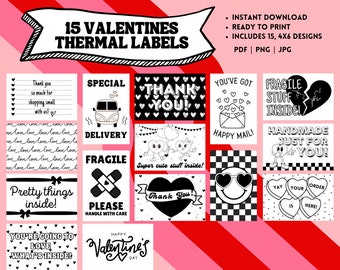 May include: Fifteen black and white printable Valentine's Day thermal labels with various designs. The labels feature phrases like "Thank You", "Happy Mail", "Fragile Stuff Inside", and "Handmade Just For You".