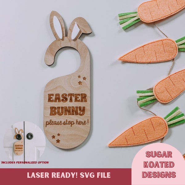 SVG Easter Bunny Please Stop Here Door Knob Sign, Easter SVG, Easter Bunny, Easter Decor, Easter File, Laser Cut File, Laser File, SVG Files