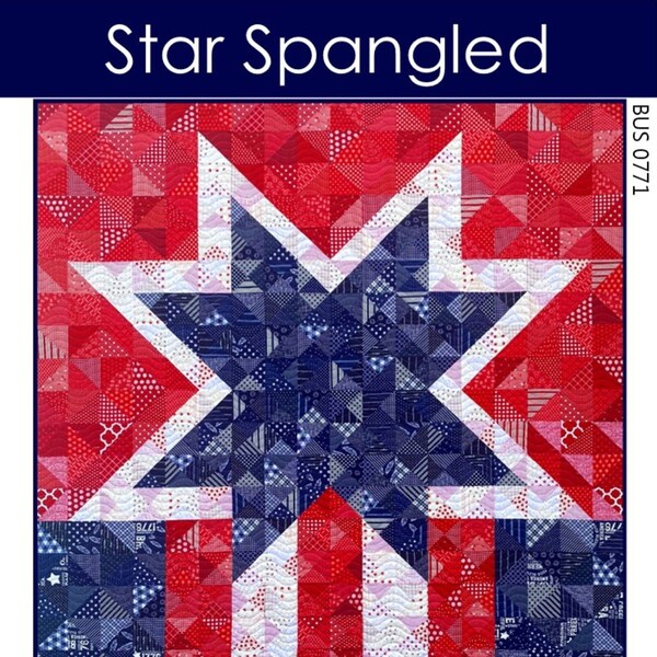 2 Sizes Star Spangled Quilt Pattern PRINTED, Twin and King, Red White Blue, American Flag Quilt of Valor, Myra Barnes of Busy Hands Quilts