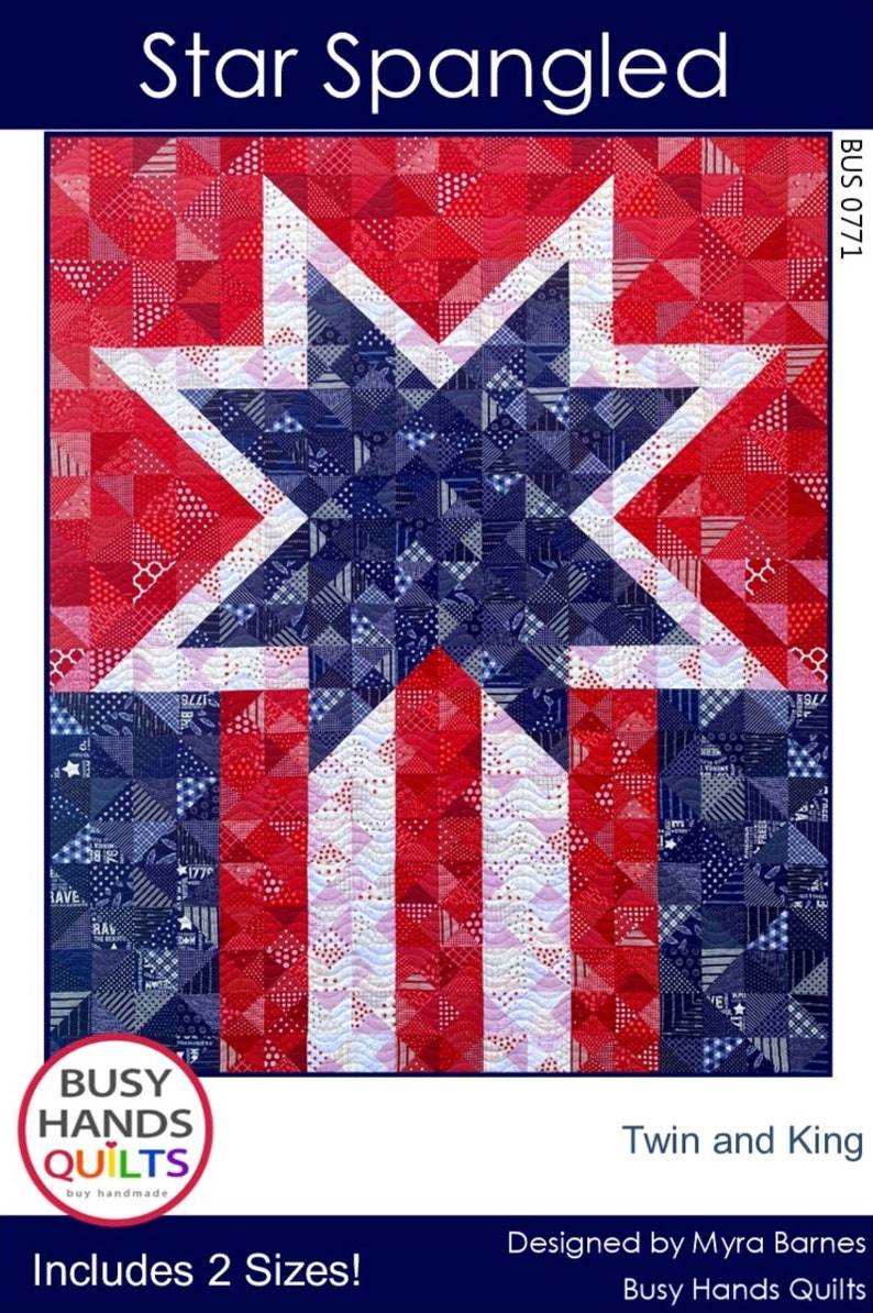 2 Sizes Star Spangled Quilt Pattern PRINTED, Twin and King, Red White Blue, American Flag Quilt of Valor, Myra Barnes of Busy Hands Quilts image 1
