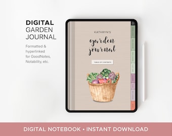 May include: A digital garden journal with a watercolor illustration of a basket of vegetables on the cover. The journal is formatted for use with note-taking apps like GoodNotes and Notability. The text on the cover reads "Kathryn's garden journal" and "Table of Contents".
